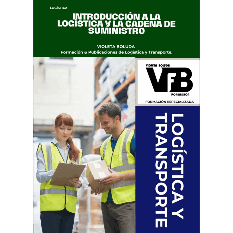 INTRODUCCIÓN A LA LOGÍSTICA Y LA CADENA DE SUMINISTRO